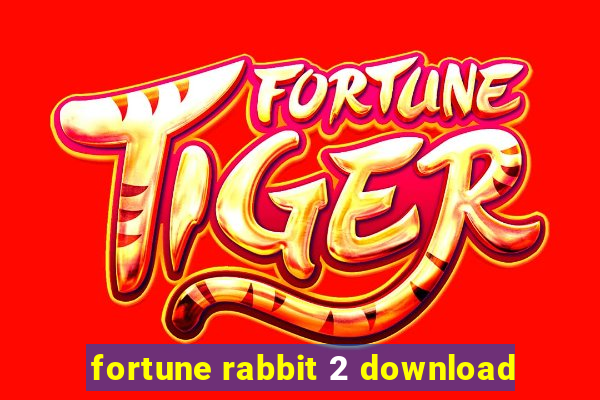 fortune rabbit 2 download